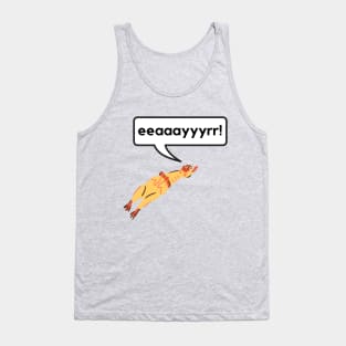 What does the rubber chicken say? A funny design Tank Top